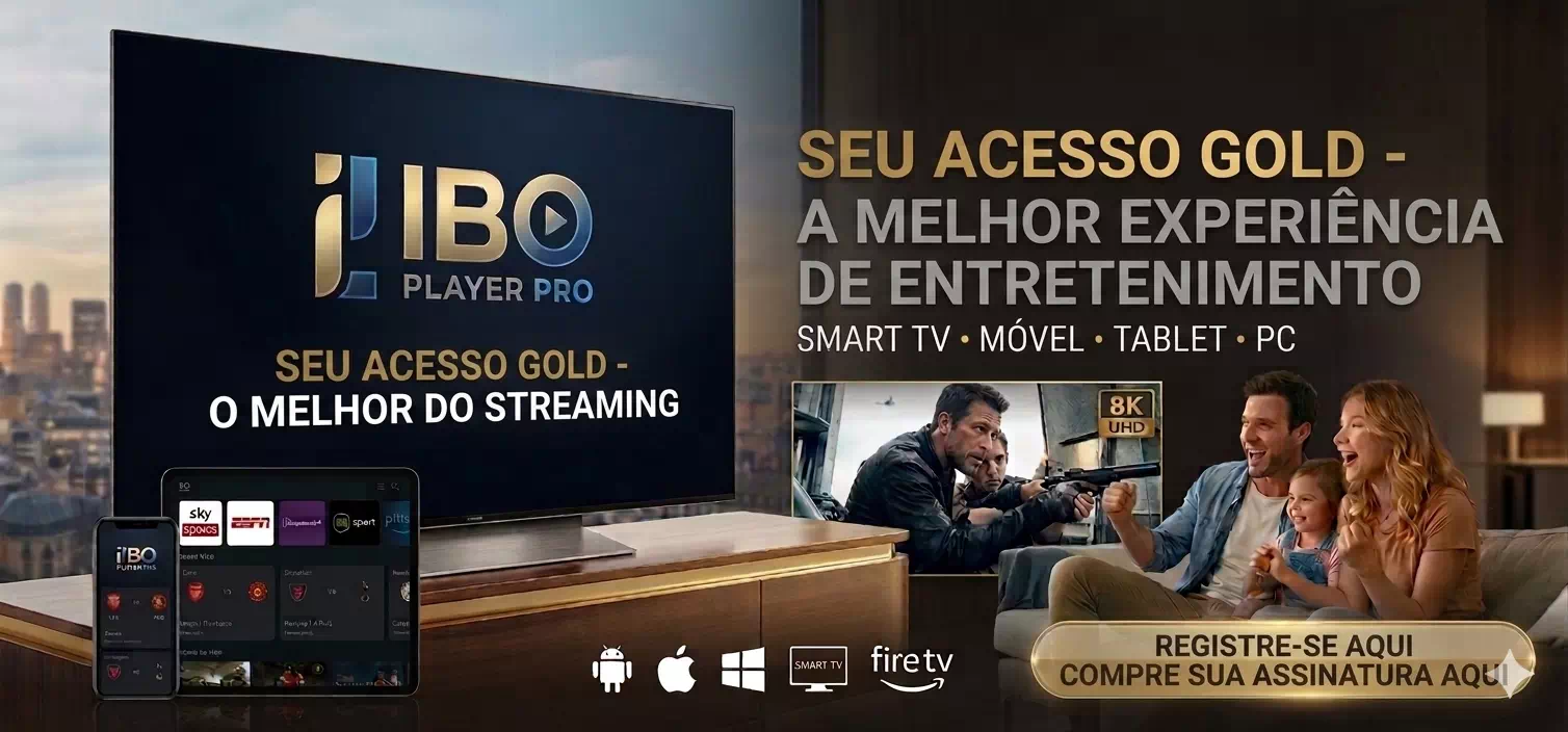Painel do IBO Player Pro em Smart TV com família assistindo streaming 8K UHD Assinatura Acesso Gold Portugal